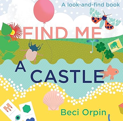 Find Me a Castle - A Look-and-Find Book