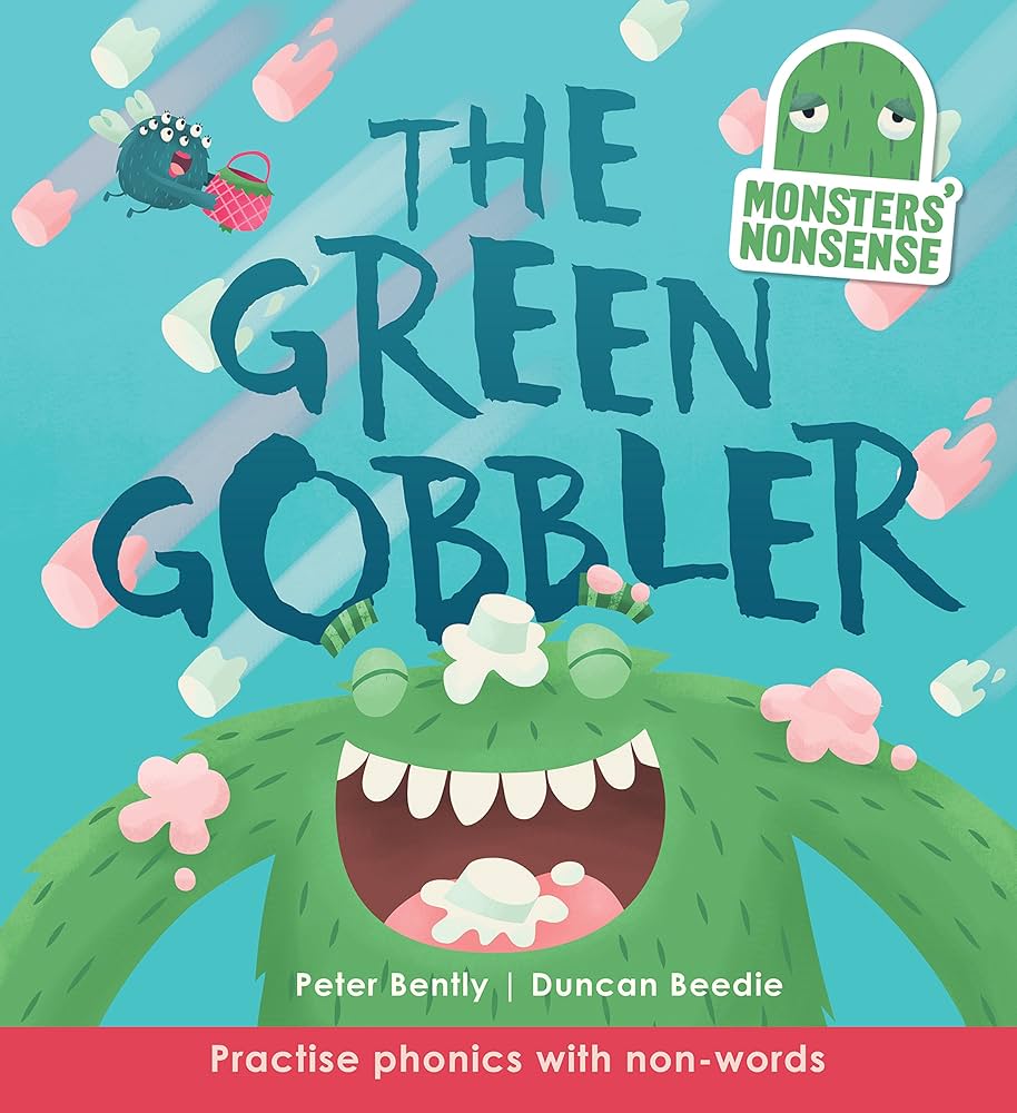 Monsters' Nonsense: The Green Gobbler: Practise phonics with non-words