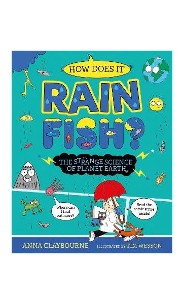 Strange Science: How does it Rain Fish? The Strange Science of Planet Earth