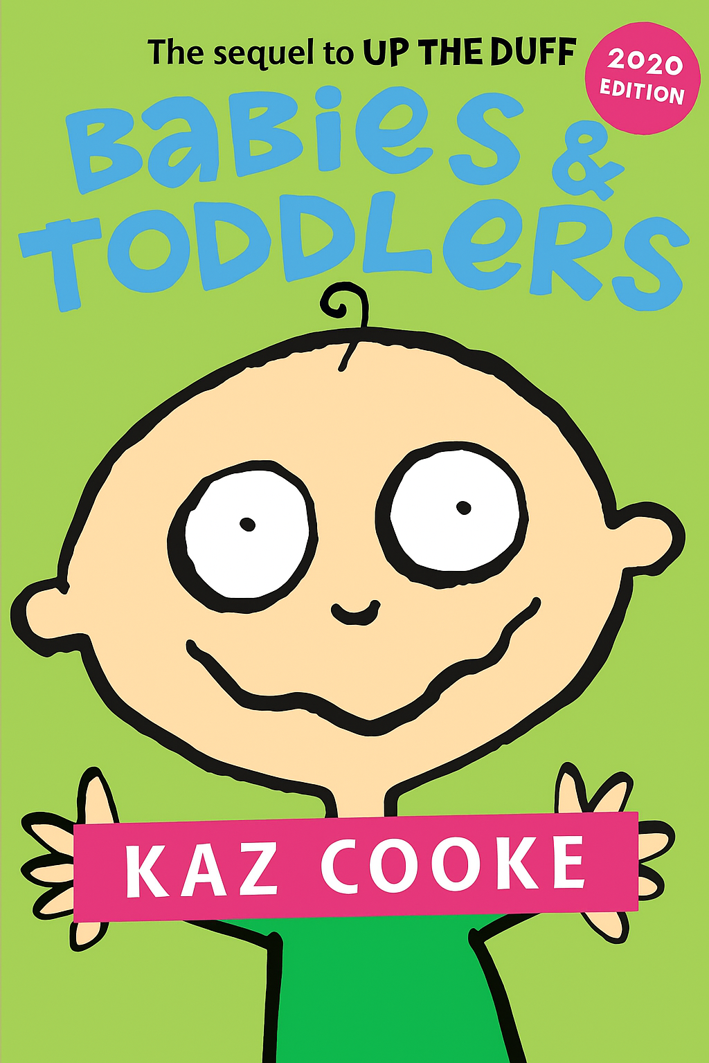 Babies and Toodlers by Kaz Cooke