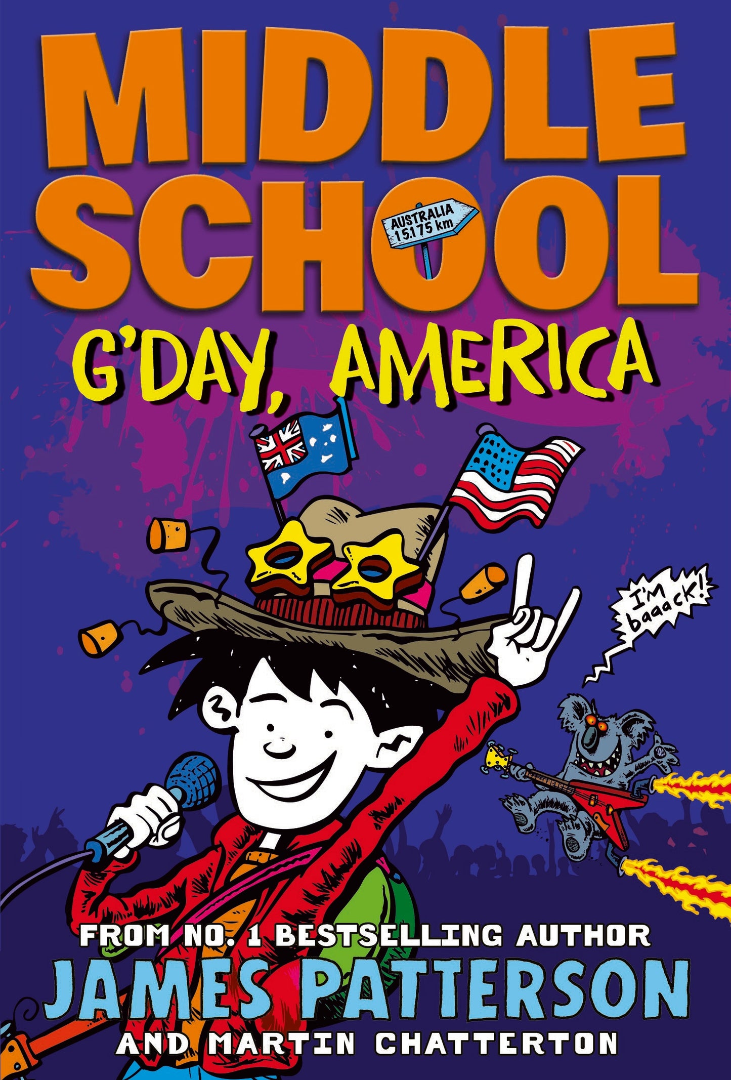 Middle School: G'day, America
James Patterson