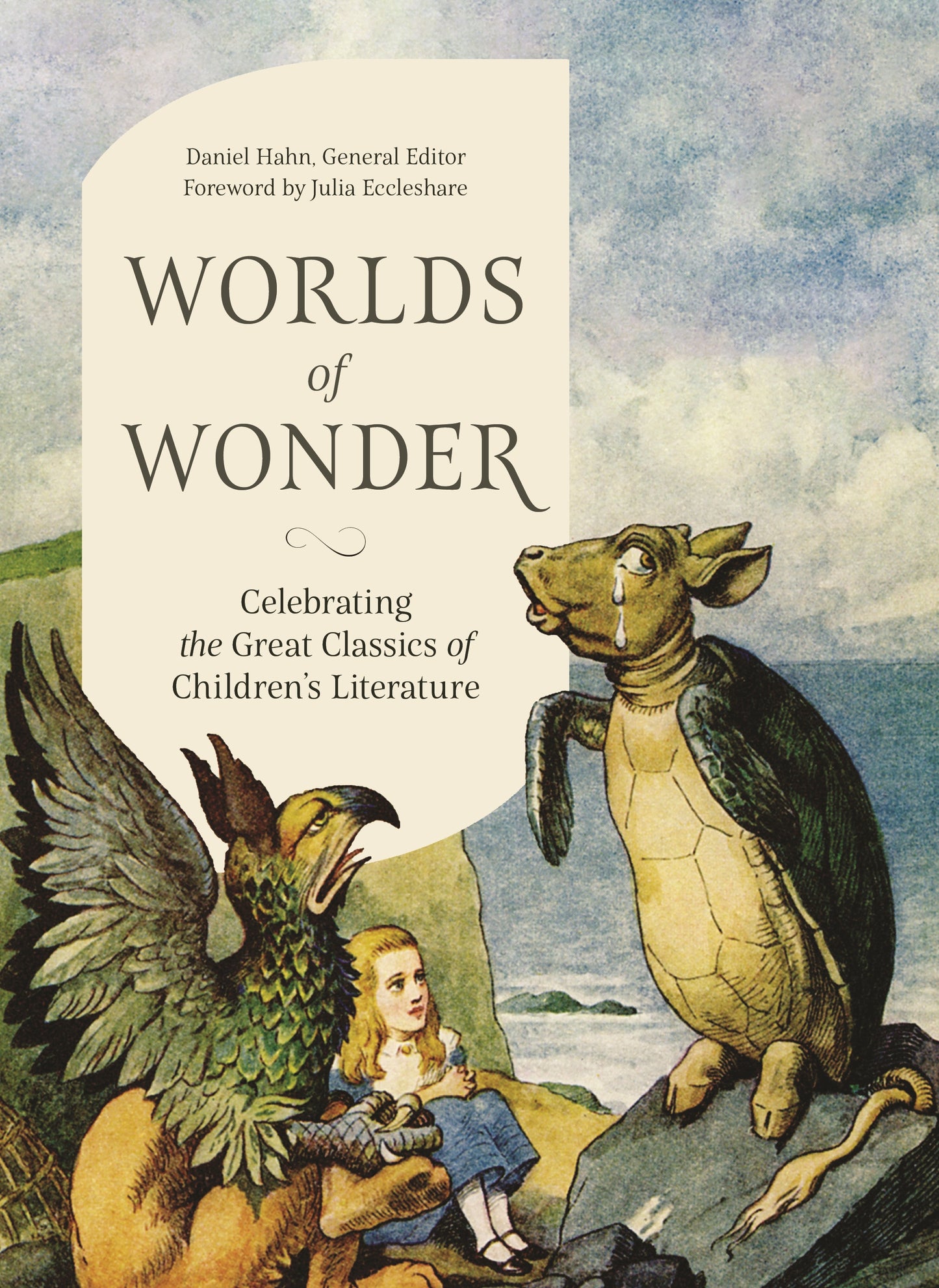 Worlds of Wonder: Celebrating the Great Classics of Children's Literature