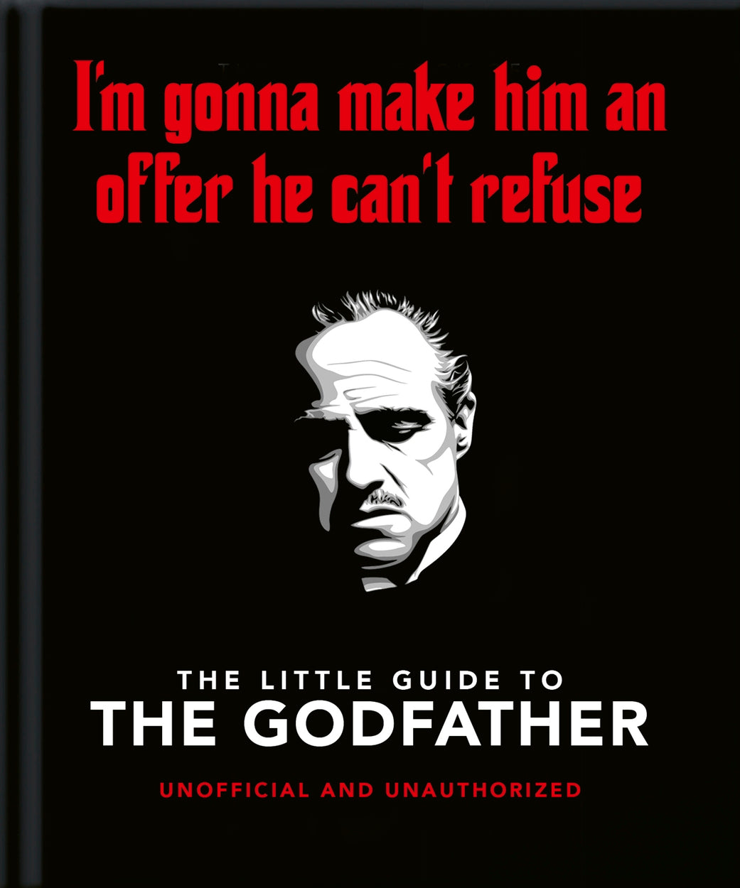 The Little Guide to The Godfather: I'm Gonna Make Him an Offer He Can't Refuse