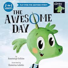 The Awesome, Terrible Day: Flip Over for Another Story! (2-in-1 Stories)