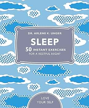 Sleep: 50 Instant Exercises for a Restful Night