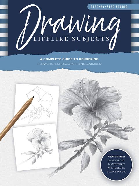 Drawing Lifelike Subjects (Step-by-Step Studio)