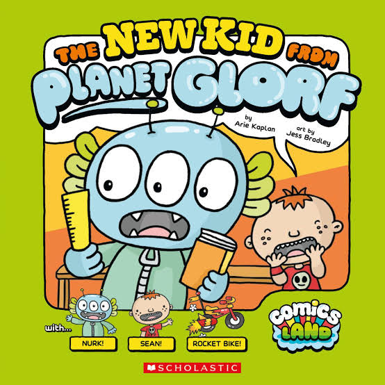 The New Kid from Planet Glorf By Arie Kaplan