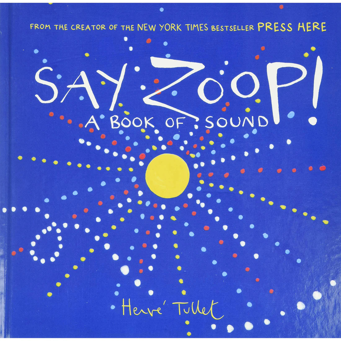 Say Zoop! by Hervé Tullet