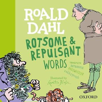 Book Cover of Roald Dahl Rotsome and Repulsant Words