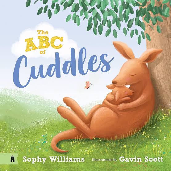 The ABC of Cuddles By Sophie Williams and Gavin Scott