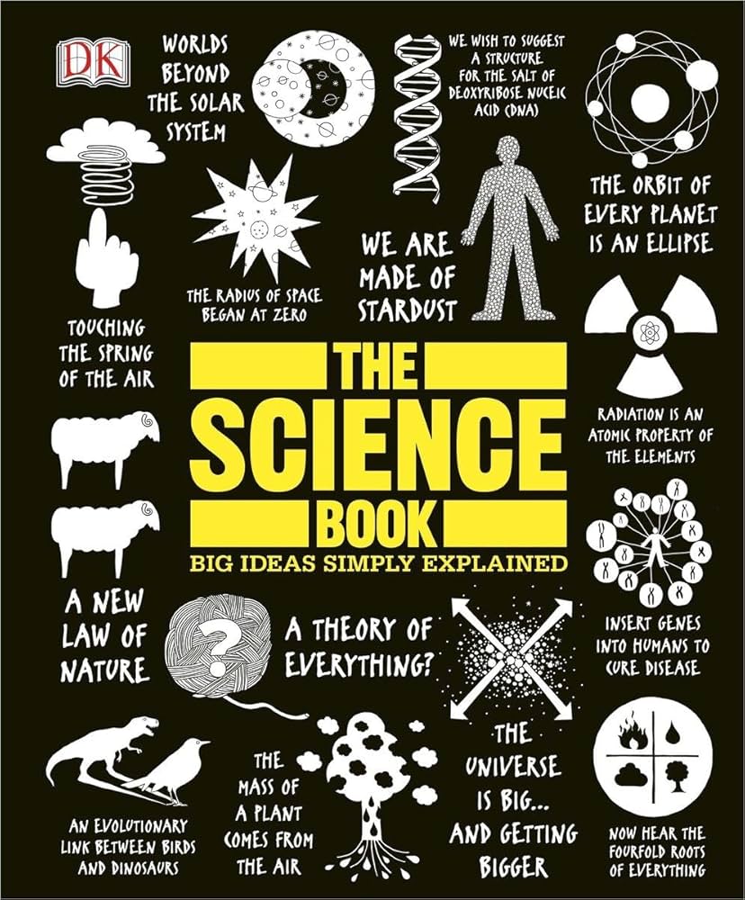 The Science Book: Big Ideas Simply Explained
