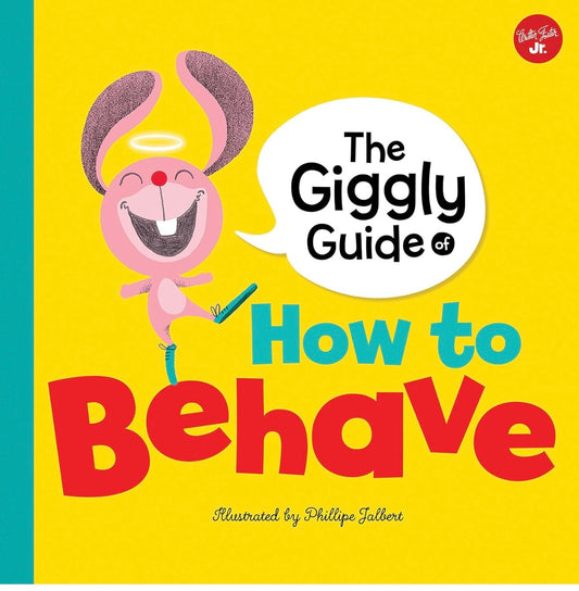 The Giggly Guide of How to Behave