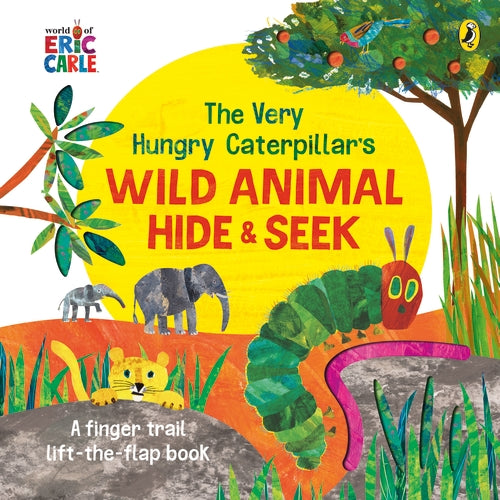 The Very Hungry Caterpillar's Wild Animal Hide-and-Seek cover