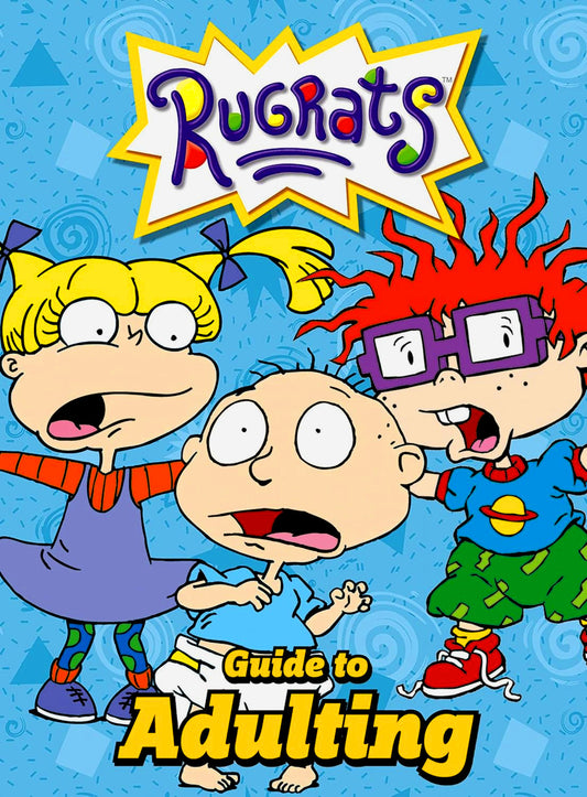 Nickelodeon Rugrats Guide to Adulting cover