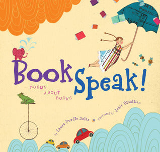 Cover of BookSpeak!: Poems About Books by Laura Purdie Salas, featuring an illustrated stack of books with whimsical designs.