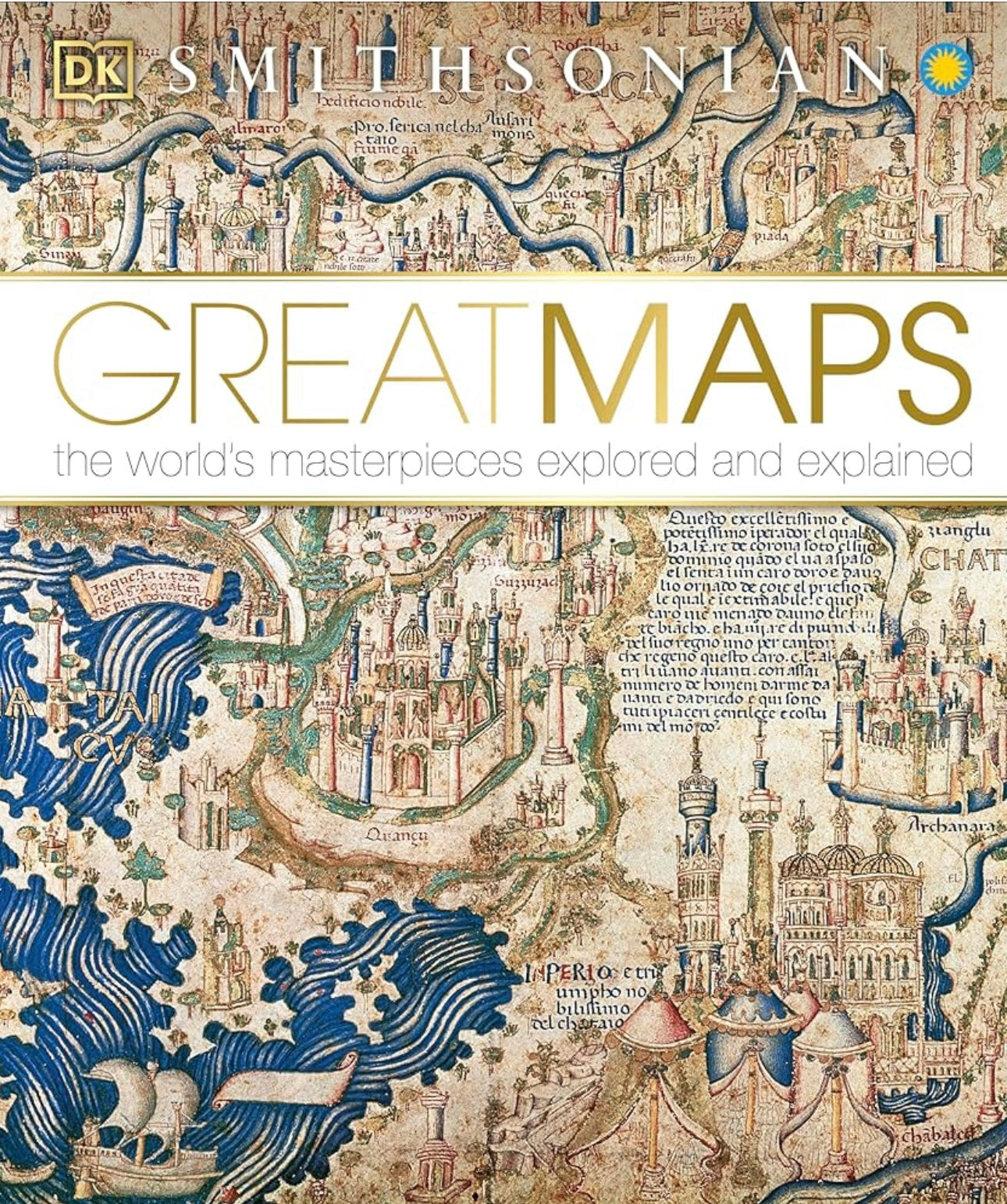 Great Maps: The World's Masterpieces Explored and Explained (DK History Changers)