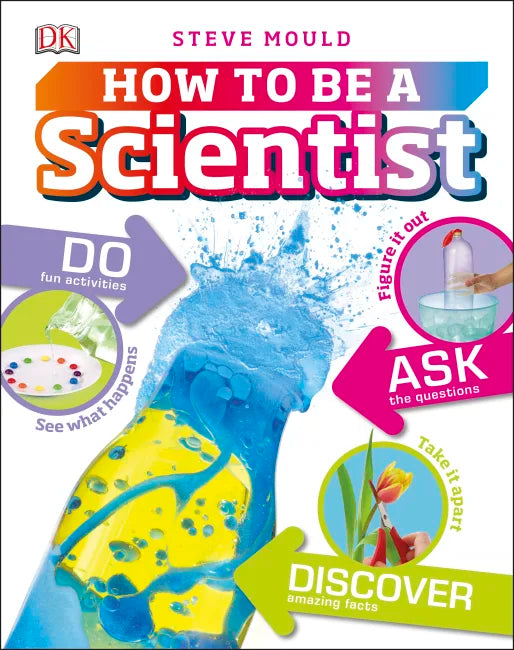 DK How to be a Scientist