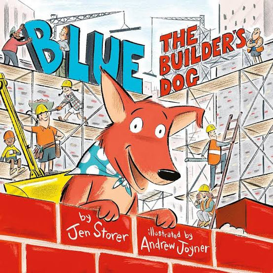 Blue, the Builder's Dog