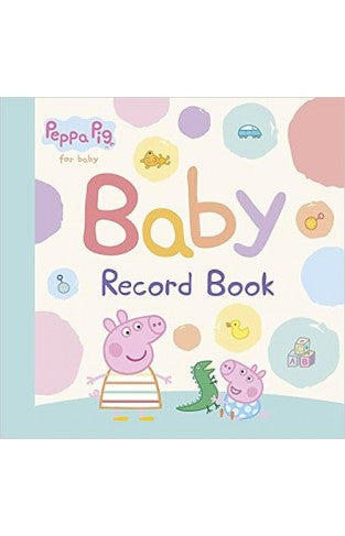 Peppa Pig: Baby Record Book