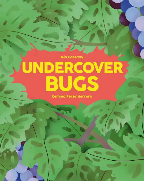 Undercover Bugs By Mia Cassany