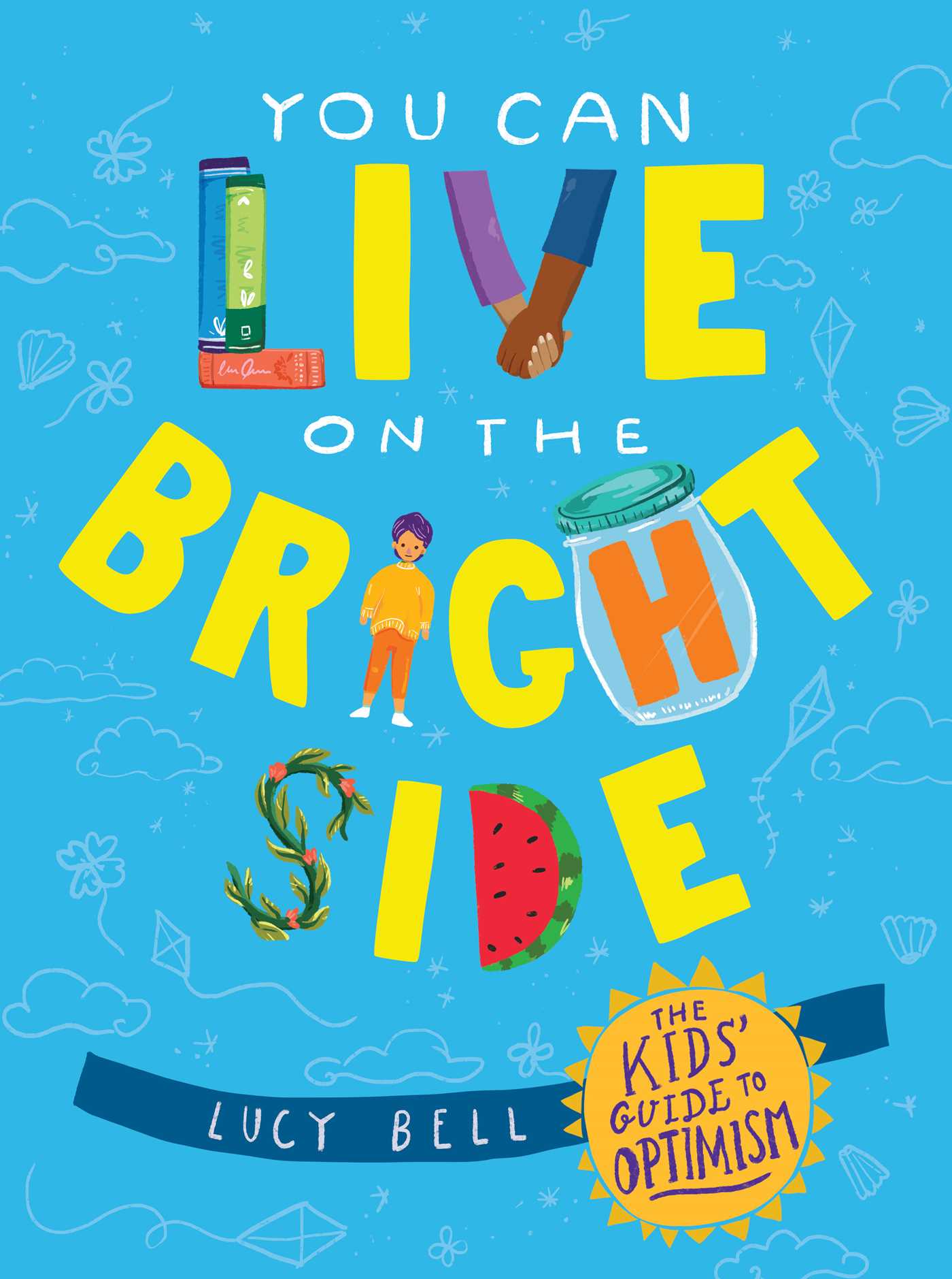 Book cover of you can live on the bright side