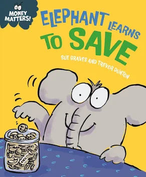 Money Matters: Elephant Learns to Save