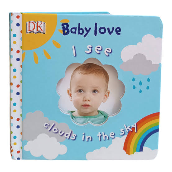 Cover of Baby Love I See Clouds by DK, featuring clouds in the sky.