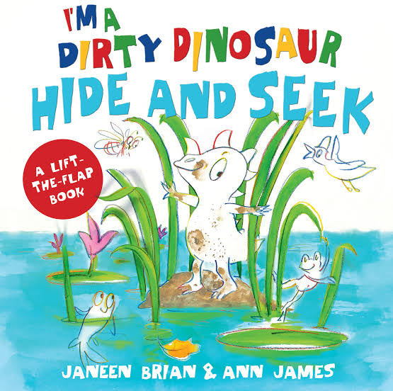 I'm a Dirty Dinosaur Hide and Seek: A Lift-the-flap Book