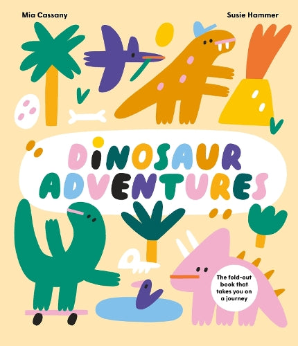 Dinosaur Adventures by Mia Cassany