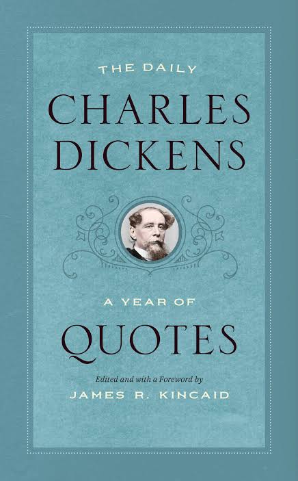 The Daily Charles Dickens: A Year of Quotes by Charles Dickens