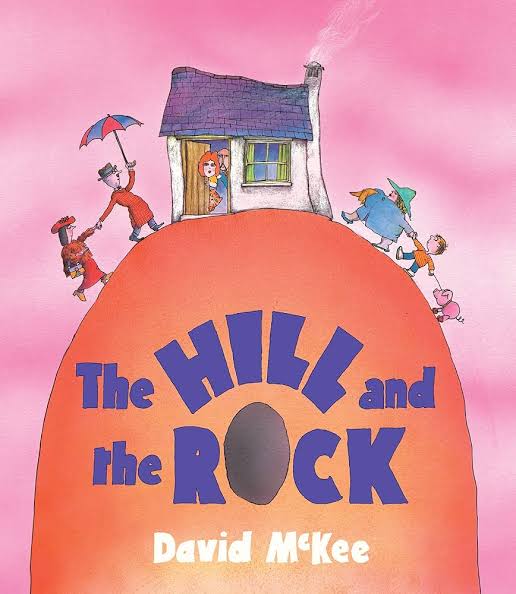 The Hill and the Rock by David McKee book cover