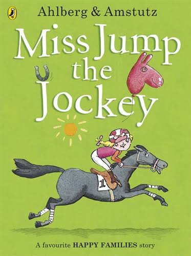Miss Jump the Jockey by Allan Ahlberg