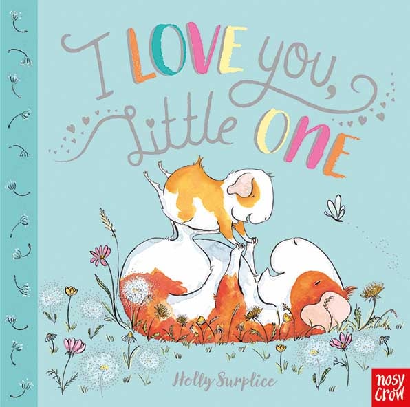 I love you, little one