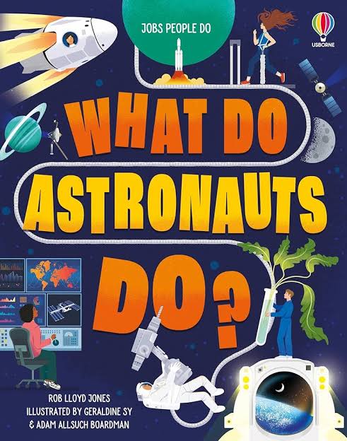 What Do Astronauts Do?