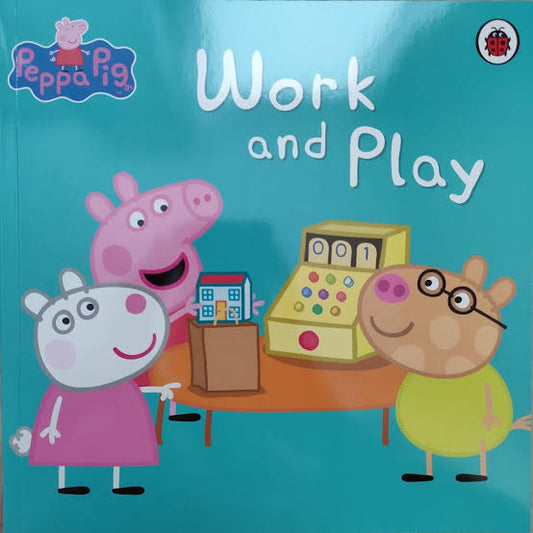 Peppa Pig: Work and Play