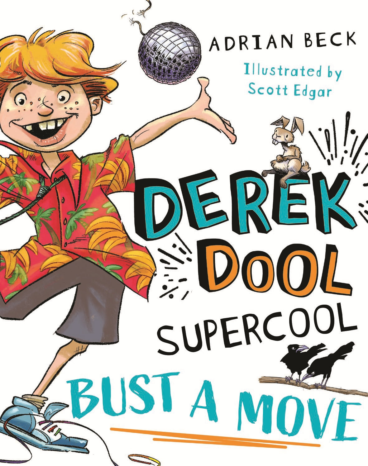 Derek Dool Supercool 1: Bust a Move by Adrian Beck
