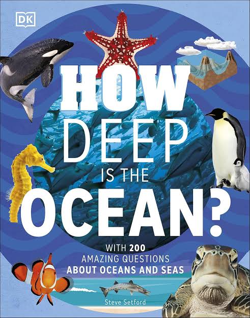How Deep is the Ocean? With 200 Amazing Questions About The Ocean
by Steve Setford
