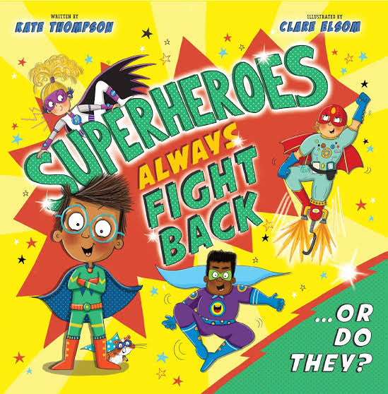 Superheroes Always Fight Back