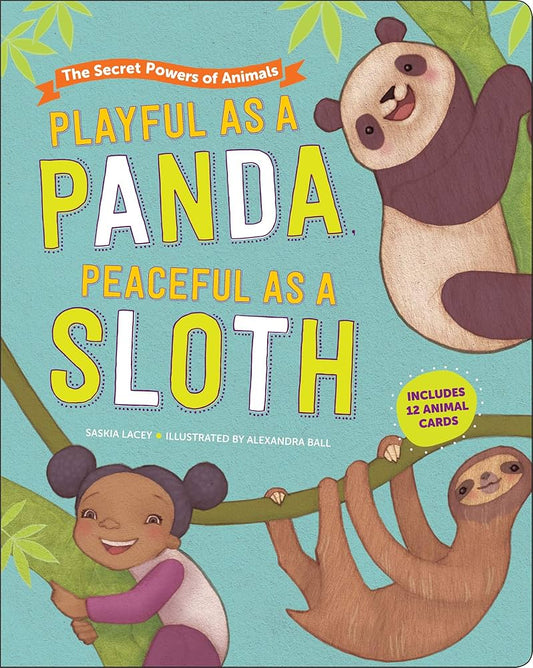 Playful as a Panda, Peaceful as a Sloth: A perfect book for summer reading and activities
