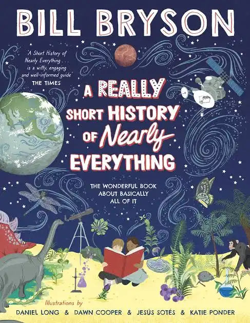 A Really Short History of Nearly Everything by Bill Bryson
