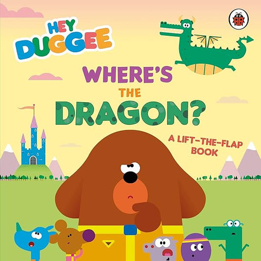 Hey Duggee: Dinosaurs: A Lift-the-Flap Book