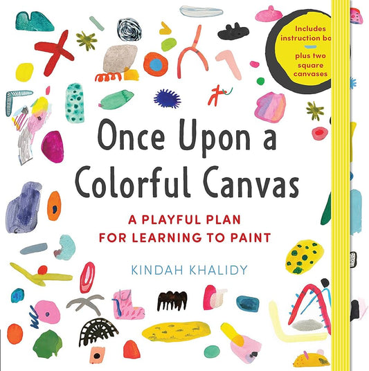 Once Upon a Colorful Canvas: A Playful Plan for Learning to Paint--Includes an 88-page paperback book plus two 6" (15 cm) square canvases