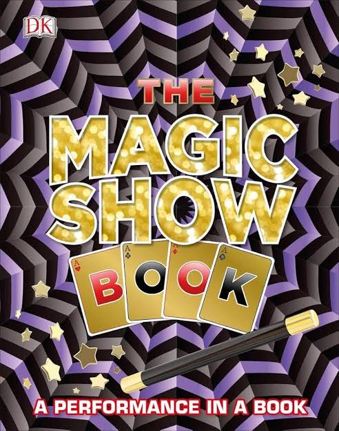 DK The Magic Show Book: A Performance in a Book