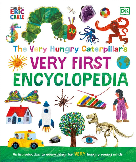 The Very Hungry Caterpillar's Very First Encyclopedia