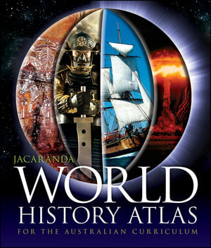 Jacaranda World History Atlas for the Australian Curriculum